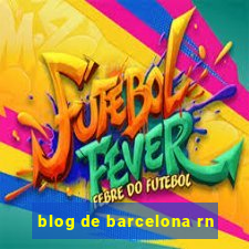 blog de barcelona rn